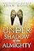 Under the Shadow of the Almighty