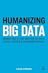 Humanizing Big Data by Colin Strong