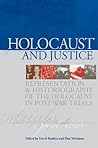 Holocaust Historiography in Context: Emergence, Challenges, Polemics and Achievements
