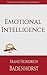 Emotional Intelligence: The ultimate guide to knowing yourself! (Influential Psychology Series Book 4)