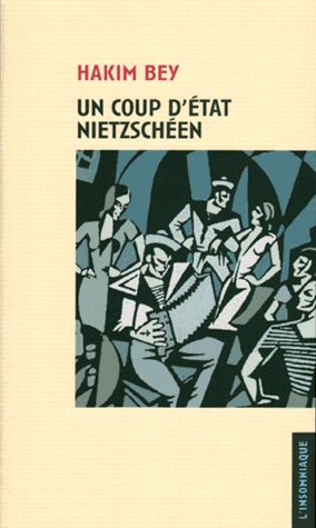 Un coup d'Etat Nietzschéen