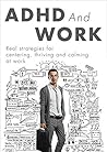ADHD and WORK: Su...