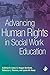 Advancing Human Rights in Social Work Education by Kathryn R. Libal