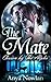 The Mate: Chosen by the Alpha (Smutty Shifter Shorts, #1)