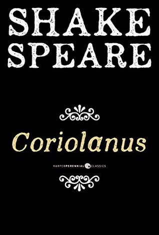 Coriolanus: A Tragedy