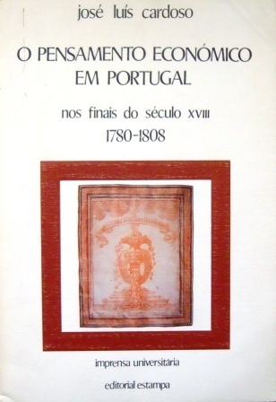 O pensamento económico em Portugal nos finais do século XVIII : 1780-1808