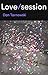 Love/session