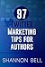 97 Twitter Marketing Tips for Authors by Shannon   Bell