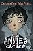 Annie's Choice
