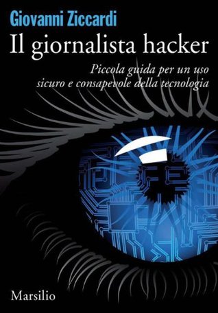 Il giornalista hacker (Kindle Edition)