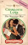 The Marriage War by Charlotte Lamb