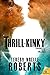 Thrill-Kinky (Chronicles of the Malcolm, #1)