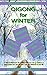 Qigong for Winter by Kevin Hufford