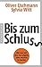 Bis zum Schluss: Wie man mi...