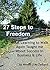 27 Steps to Freedom: What Learning to Walk Again Taught me About Success in Business & Life