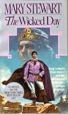 The Wicked Day by Mary  Stewart