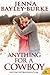 Anything For a Cowboy by Jenna Bayley-Burke