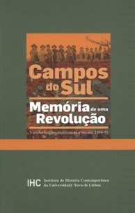 Campos do sul : memória de uma revolução : transformações económicas e sociais (1974-75)