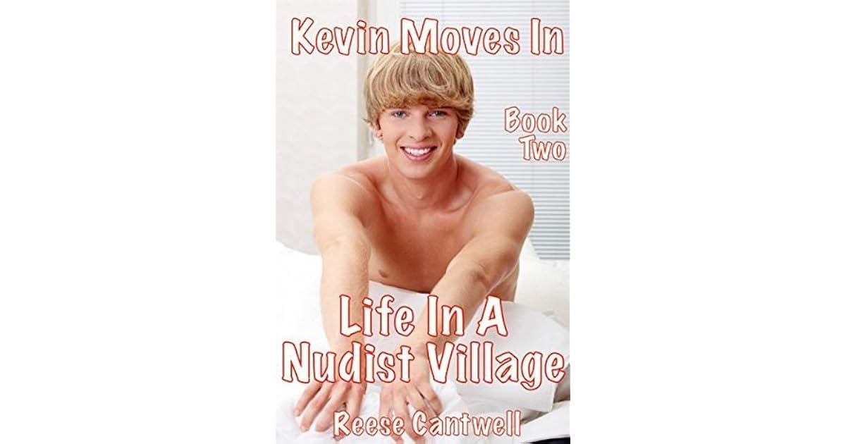 Life In A Nudist Village: Book Two: Kevin Moves In by ...