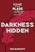 Darkness Hidden (The Name o...