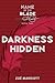 Darkness Hidden (The Name of the Blade, #2)