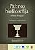 Pažinos biofilosofija: modeliai biologijoje ir biologiniai modeliai kitur