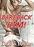 Bareback Him!