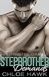 Stepbrother Demands by Chloe Hawk