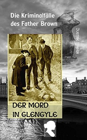 Der Mord in Glengyle (Die Kriminalfälle des Father Brown)
