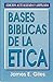 Bases Bíblicas de la Ética