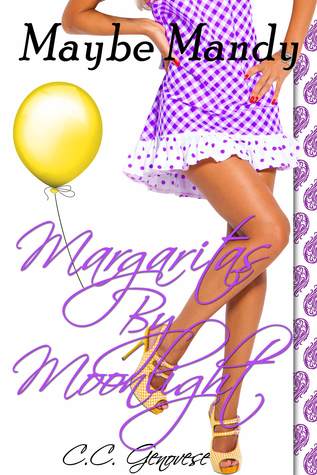Margaritas by Moonlight (Maybe Mandy #2)