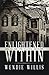 Enlightened Within: A True Story About a Family That Lived in a Haunted House