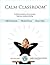Calm Classroom Manual and Audio Downloads (1st-8th Grade Edition)
