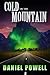Cold on the Mountain by Daniel Powell