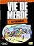 En vacances (Vie de merde, #4)