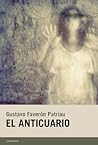 El anticuario by Gustavo Faverón Patriau