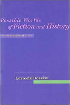 Possible Worlds of Fiction and History: The Postmodern Stage (ebook)