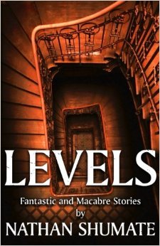 Levels: Fantastic and Macabre Tales
