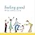 Feeling Good:  100 Ways to Feel Better Every Day