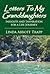 Letters to My Granddaughters; Insights and inspiration for a ... by Linda Trapp