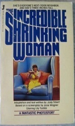 The Incredible Shrinking Woman