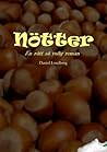 Nötter: En rätt så velig roman (Swedish Edition)