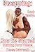 Swapping: How We Started: Making Porn Videos: Book Twelve