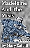 Madeleine and the Mists