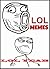 LOL Memes - The Ultimate Best New LOL Memes Collection (The Most Ridiculous, Crazy, Hilarious, Funny, Silly & Stupid LOL Memes Available)