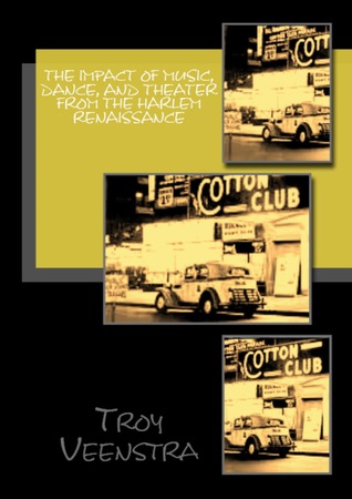 The Impact of Music, Dance, and Theater from the Harlem Renaissance (ebook)