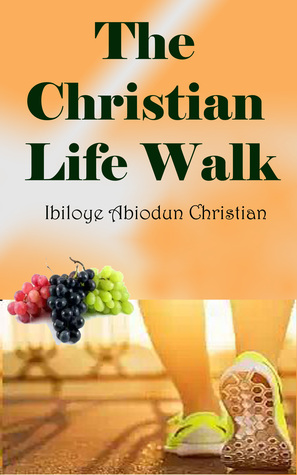 The Christian Life Walk