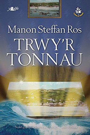 Trwy'r Tonnau (Welsh Edition)