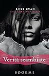 Verità scambiate - Un cuore non basta by Lexi Ryan