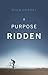 A Purpose Ridden